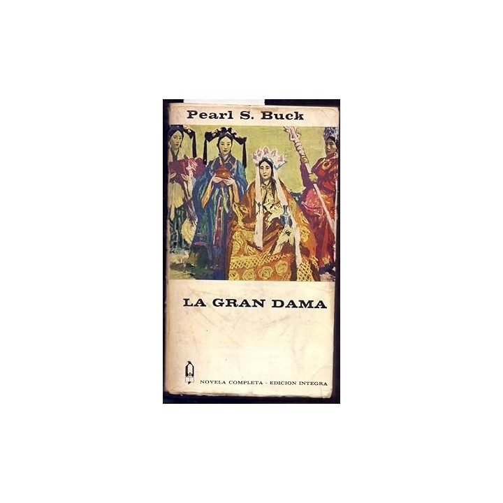 LA GRAN DAMA - Buck, Pearl S..